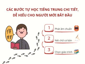 Các bước tự học Tiếng Trung chi tiết dễ hiểu cho người mới bắt đầu