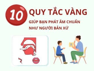 10 quy tắc vàng giúp bạn phát âm chuẩn như người bản xứ