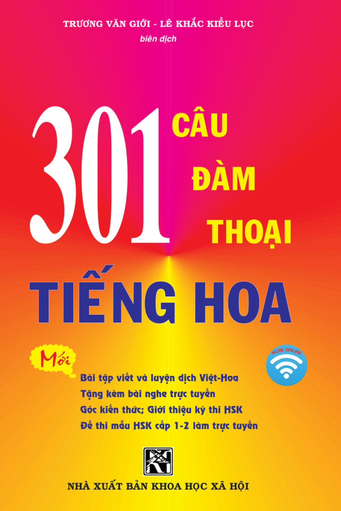 Giáo trình 301 câu đàm thoại tiếng Hoa