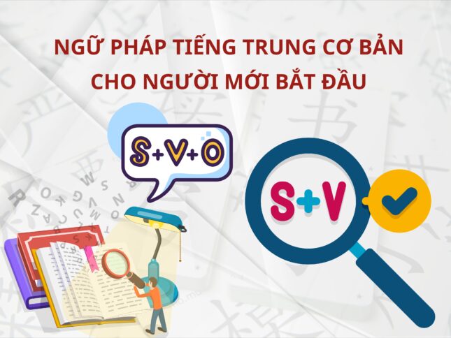 Ngữ pháp Tiếng Trung cơ bản cho người mới bắt đầu