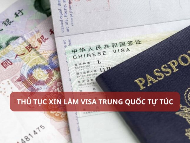 Thủ tục xin làm visa Trung Quốc tự túc